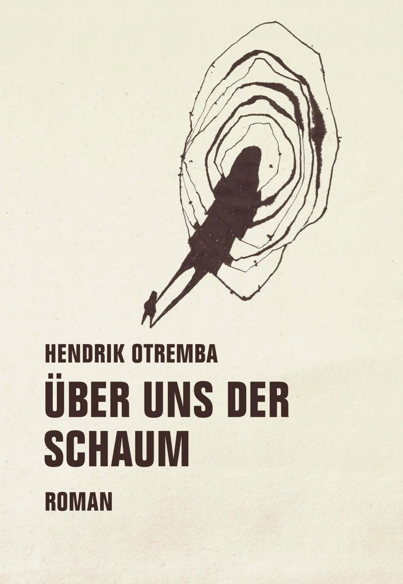 Cover: 9783957322340 | Über uns der Schaum | Roman | Hendrik Otremba | Buch | 280 S. | 2017