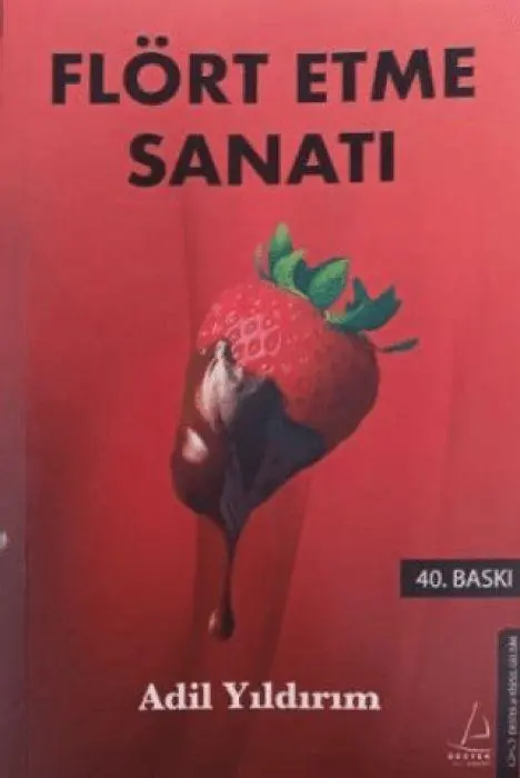 Cover: 9786255942340 | Flört Etme Sanati | Genisletilmis en Yeni ve Özel Baski | Yildirim