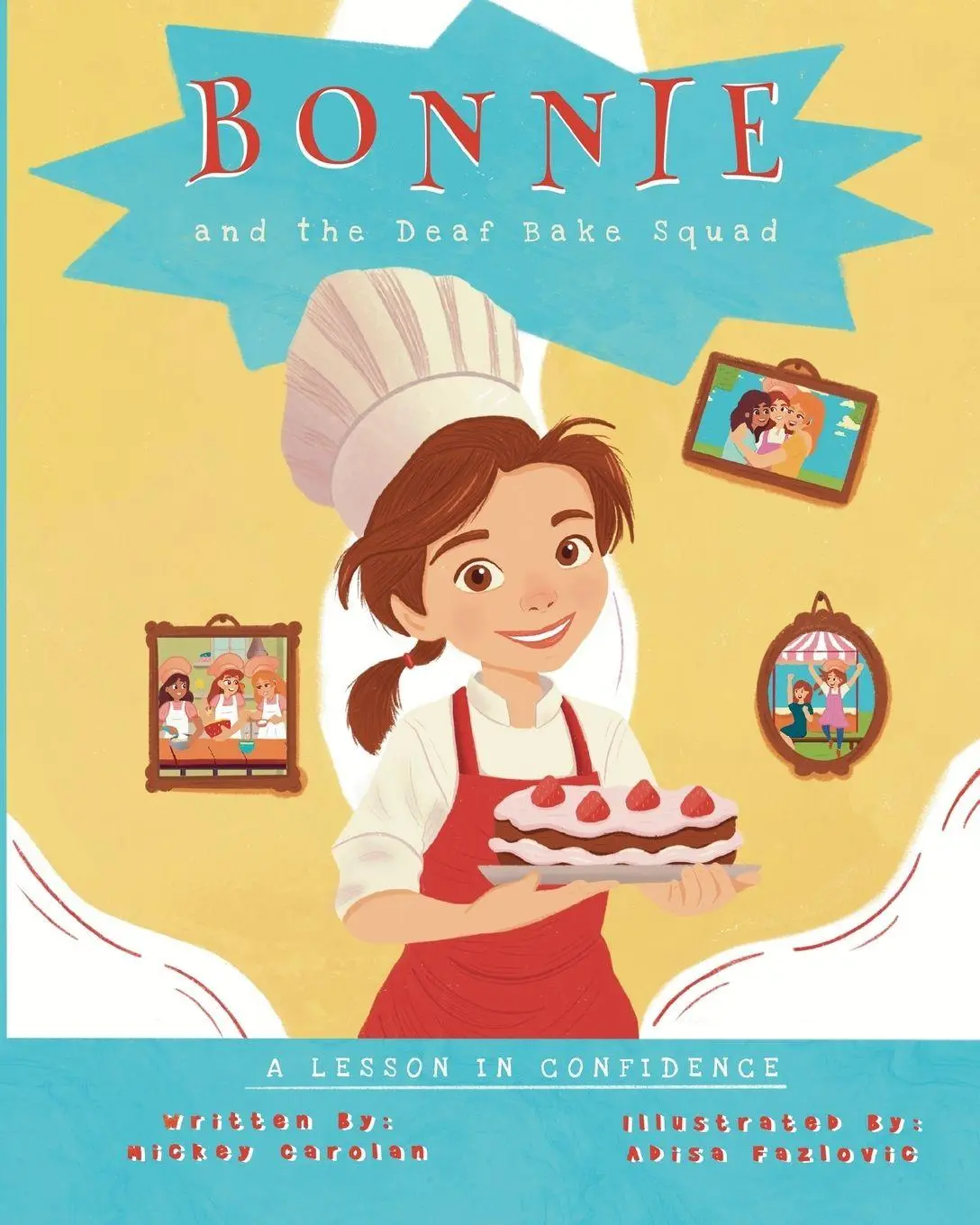 Cover: 9798987992340 | Bonnie and the Deaf Bake Squad | A Lesson in Confidence | Carolan
