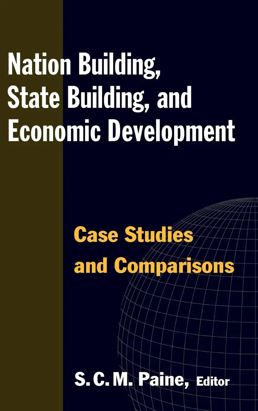 Cover: 9780765622440 | Nation Building, State Building, and Economic Development | Paine