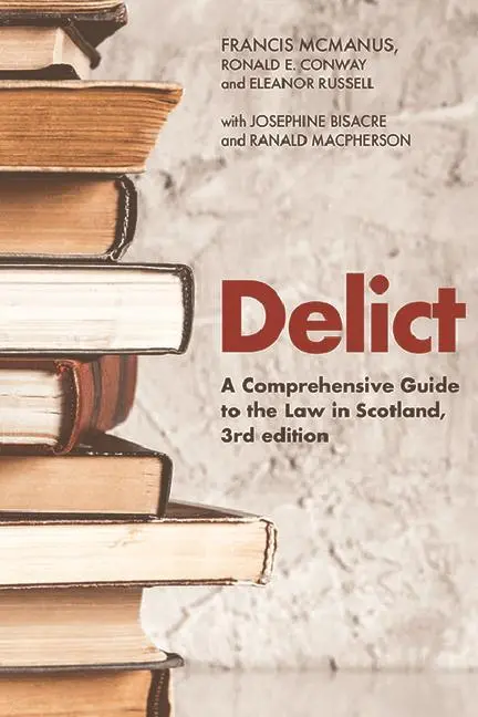 Cover: 9781474462440 | Delict | A Comprehensive Guide to the Law in Scotland | Taschenbuch
