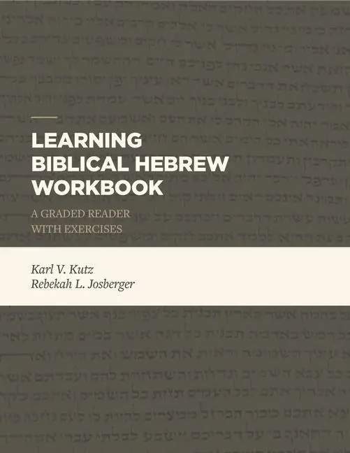 Cover: 9781683592440 | Learning Biblical Hebrew Workbook | A Graded Reader with Exercises