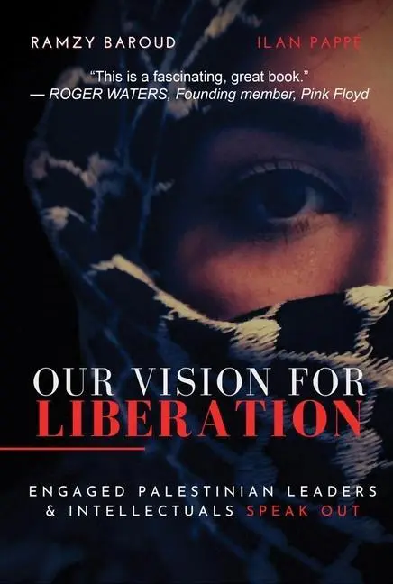 Cover: 9781949762440 | Our Vision for Liberation | Ramzy Baroud (u. a.) | Taschenbuch | 2022