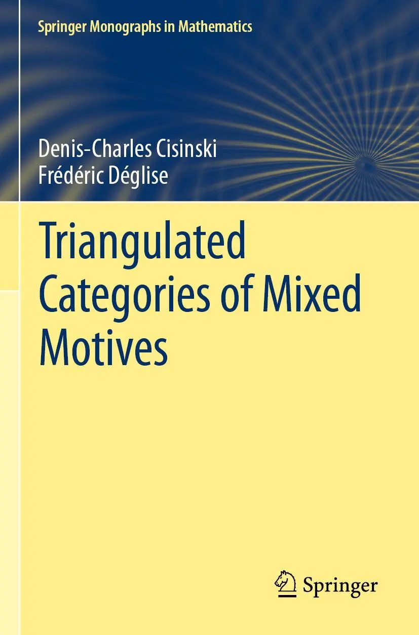 Cover: 9783030332440 | Triangulated Categories of Mixed Motives | Cisinski (u. a.) | Buch