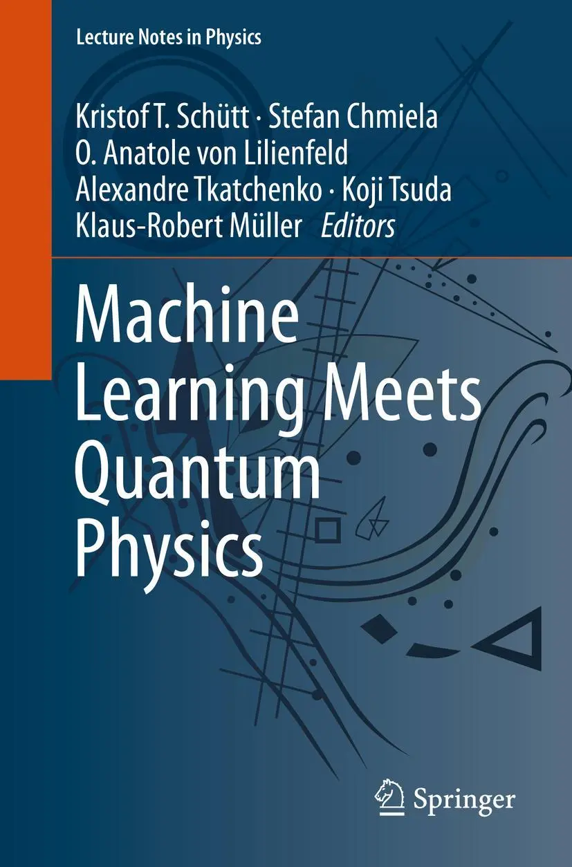 Cover: 9783030402440 | Machine Learning Meets Quantum Physics | Kristof T. Schütt (u. a.)