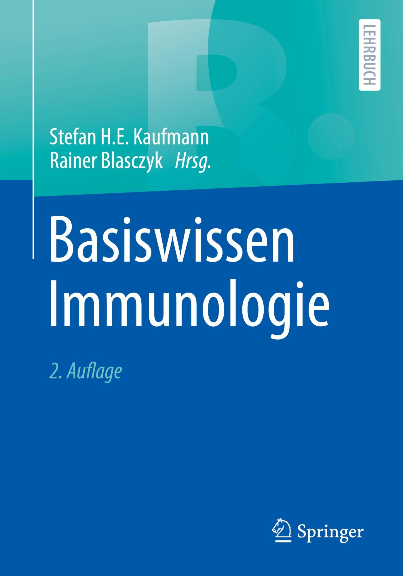 Cover: 9783662672440 | Basiswissen Immunologie | Rainer Blasczyk (u. a.) | Taschenbuch | xvi