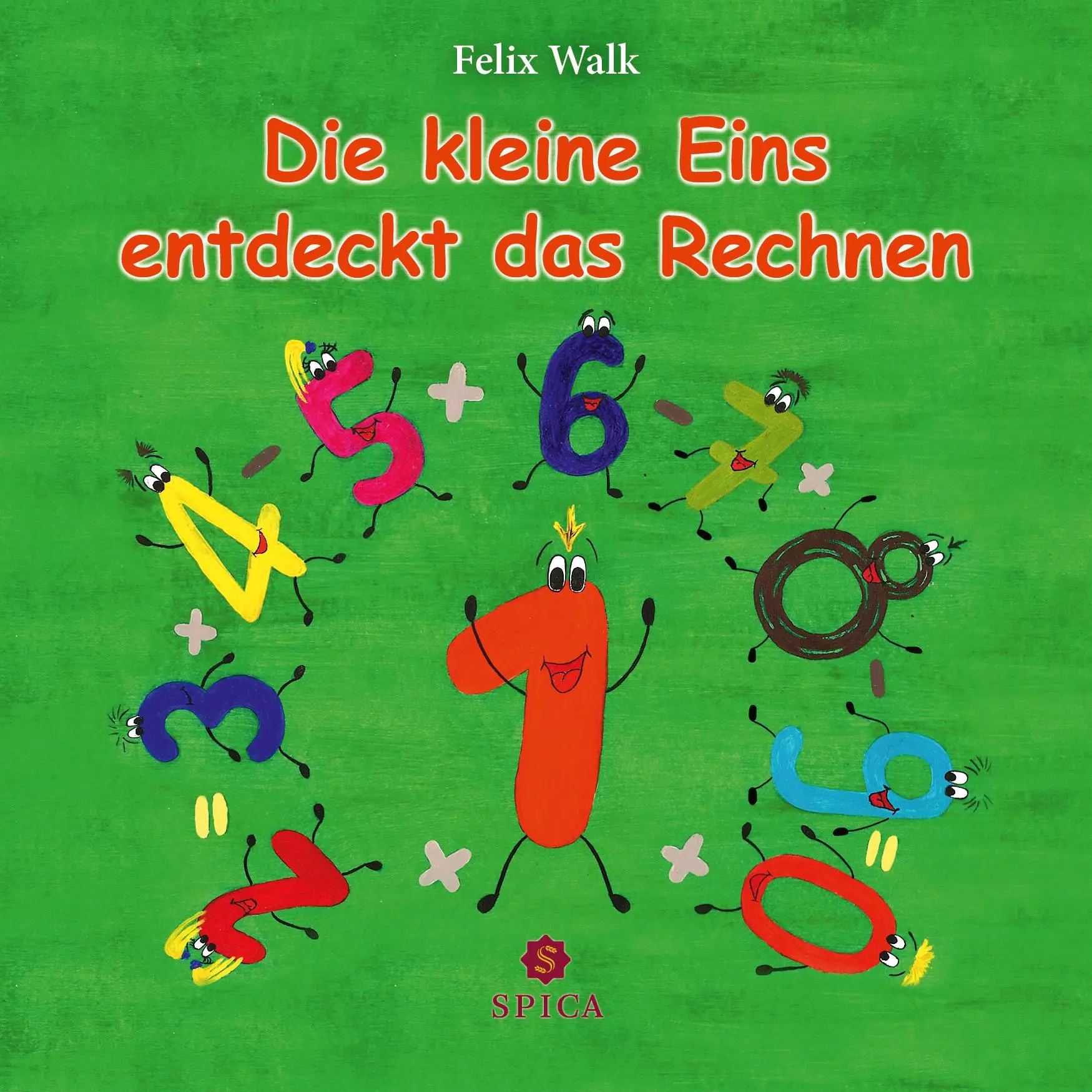 Cover: 9783946732440 | Die kleine Eins entdeckt das Rechnen | Felix Walk | Broschüre | 64 S.