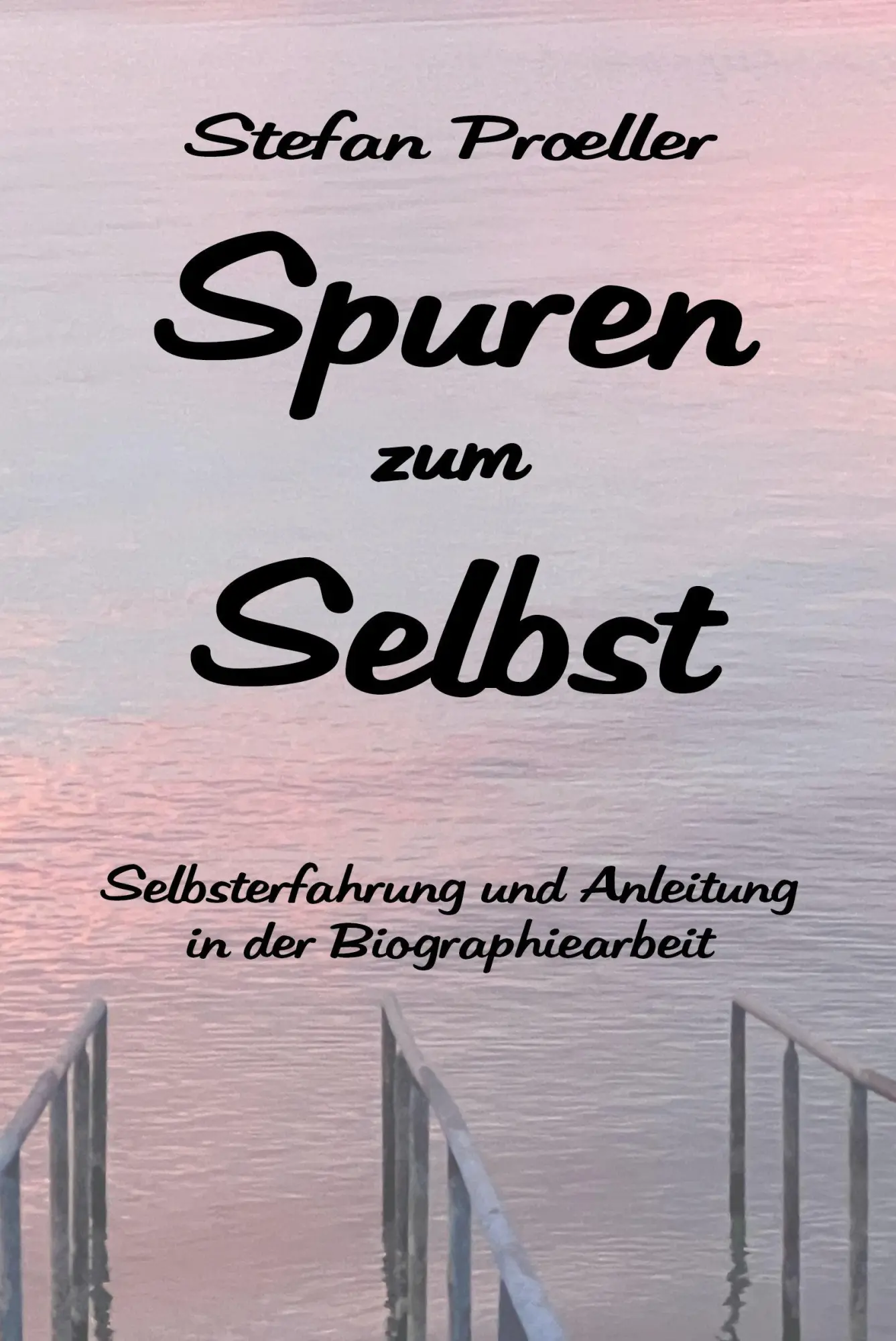 Cover: 9783985032440 | Spuren zum Selbst | Stefan Proeller | Taschenbuch | 336 S. | Deutsch