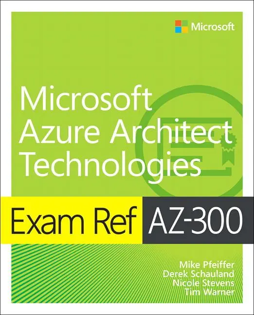 Cover: 9780135802540 | Exam Ref AZ-300 Microsoft Azure Architect Technologies | Taschenbuch