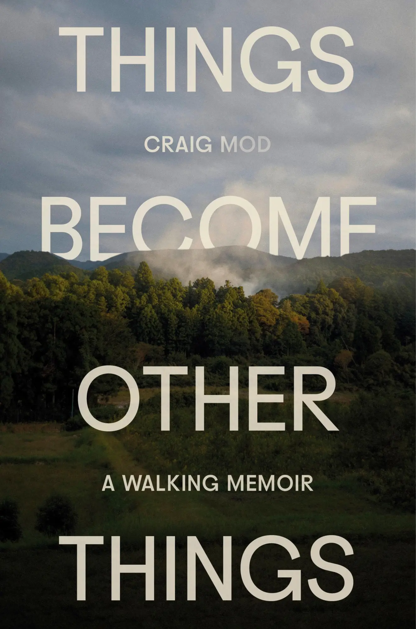 Cover: 9780593732540 | Things Become Other Things | A Walking Memoir | Craig Mod | Buch
