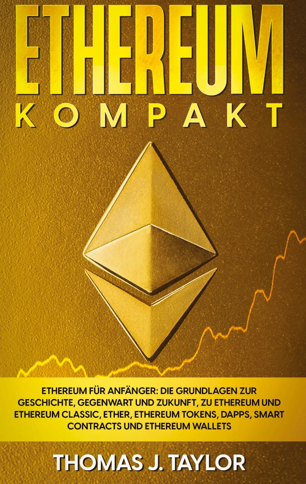 Cover: 9783347532540 | Ethereum kompakt | Thomas J. Taylor | Taschenbuch | Paperback | 116 S.