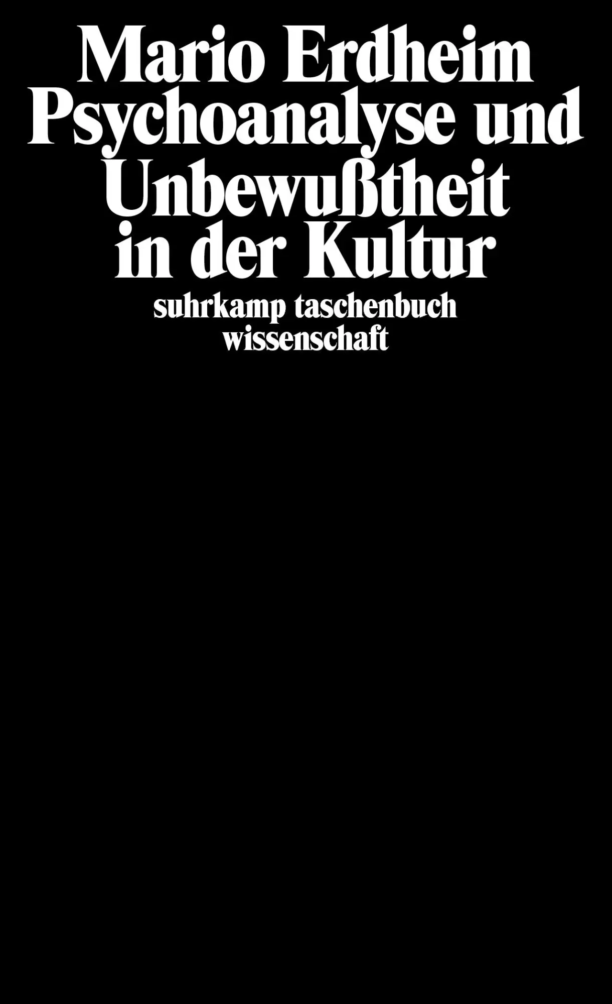 Cover: 9783518282540 | Psychoanalyse und Unbewußtheit in der Kultur | Aufsätze 1980-1987