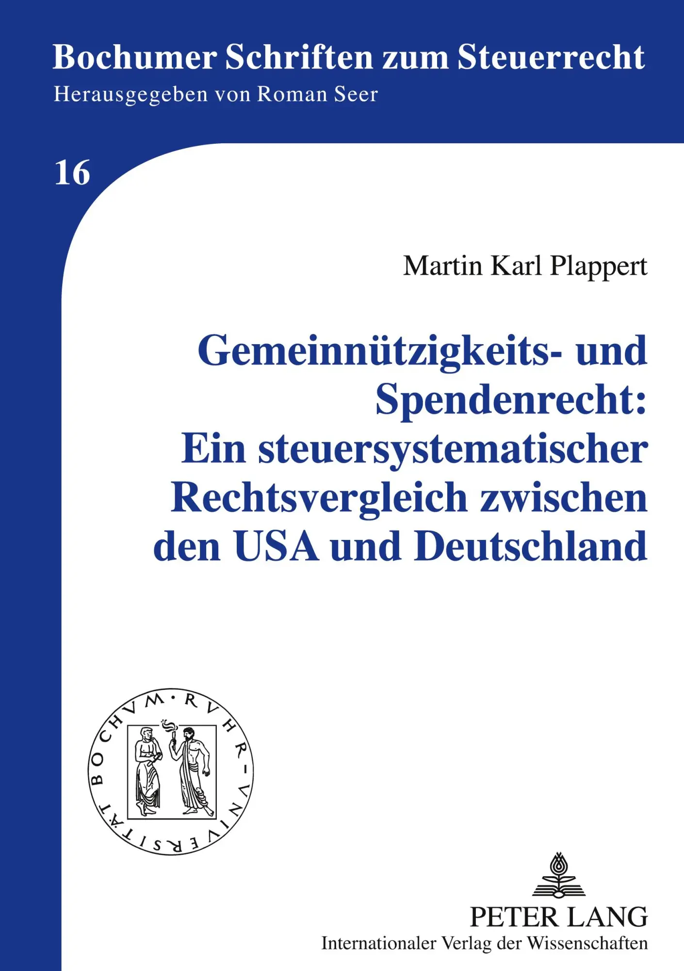 Gemeinnützigkeits- und Spendenrecht: Ein steuersystematischer Rechtsvergleich zwischen den USA und Deutschland