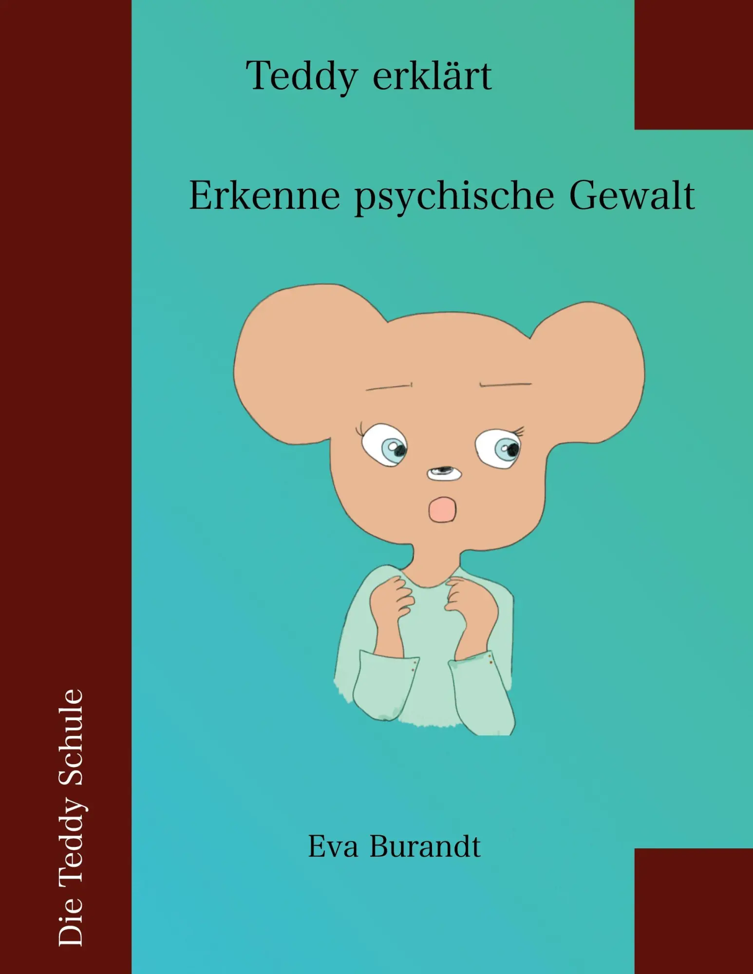 Cover: 9783695192540 | Teddy erklärt Erkenne psychische Gewalt | Eva Burandt | Taschenbuch