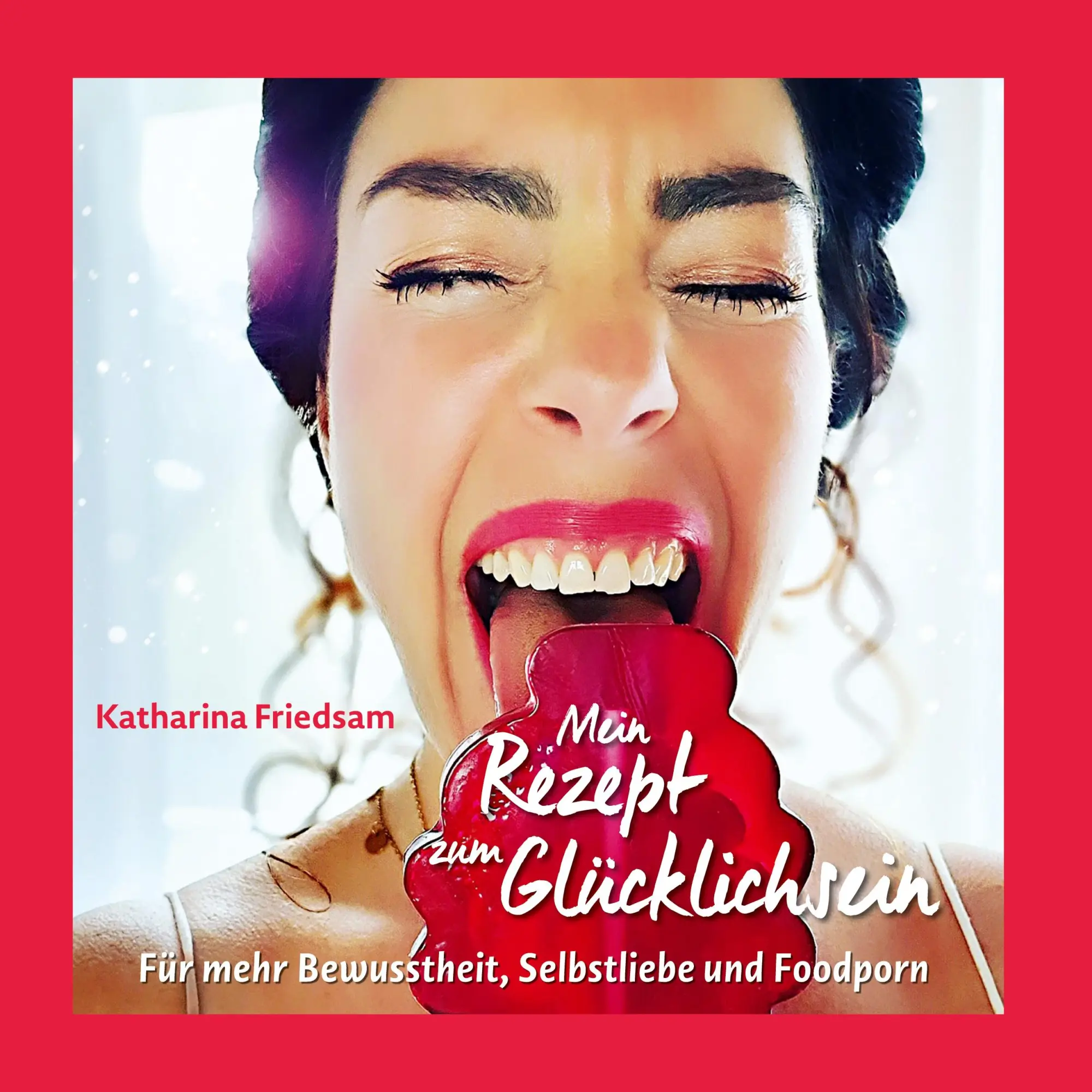 Cover: 9783754352540 | Mein Rezept zum Glücklichsein | Katharina Friedsam | Buch | 116 S.