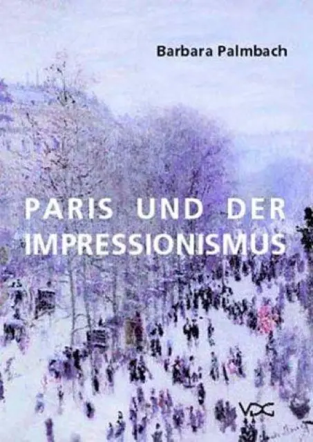 Cover: 9783897392540 | Paris und der Impressionismus | Barbara Palmbach | Buch | Buch | 2001