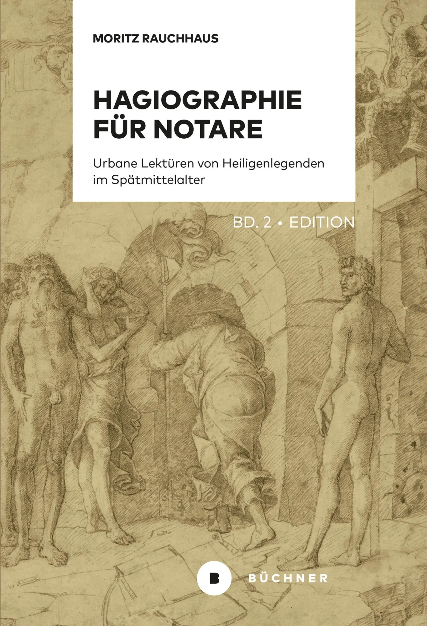 Cover: 9783963172540 | Hagiographie für Notare - Über urbane Lektüren von Heiligenlegenden...