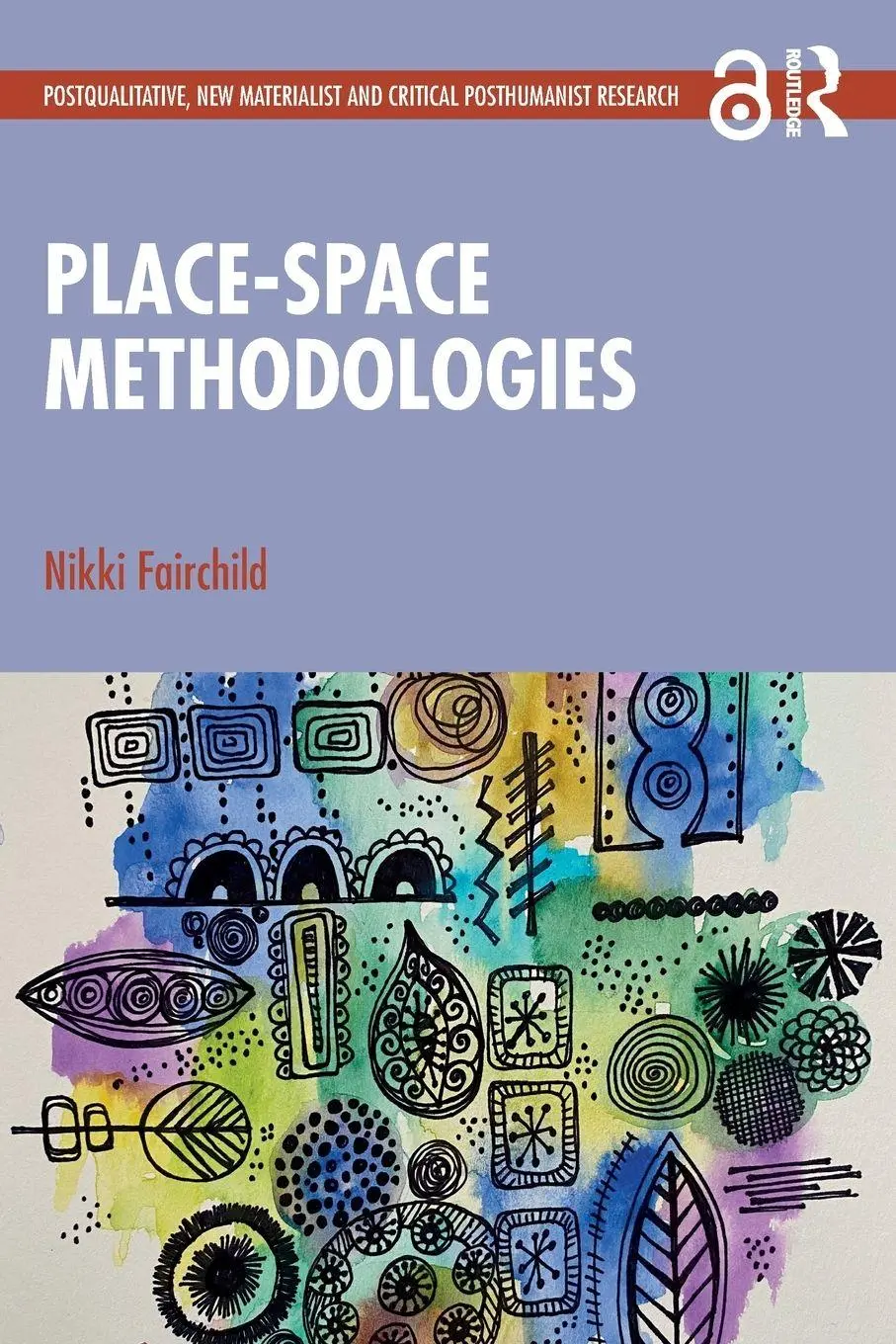 Cover: 9781032802640 | Place-space Methodologies | Nikki Fairchild | Taschenbuch | Englisch