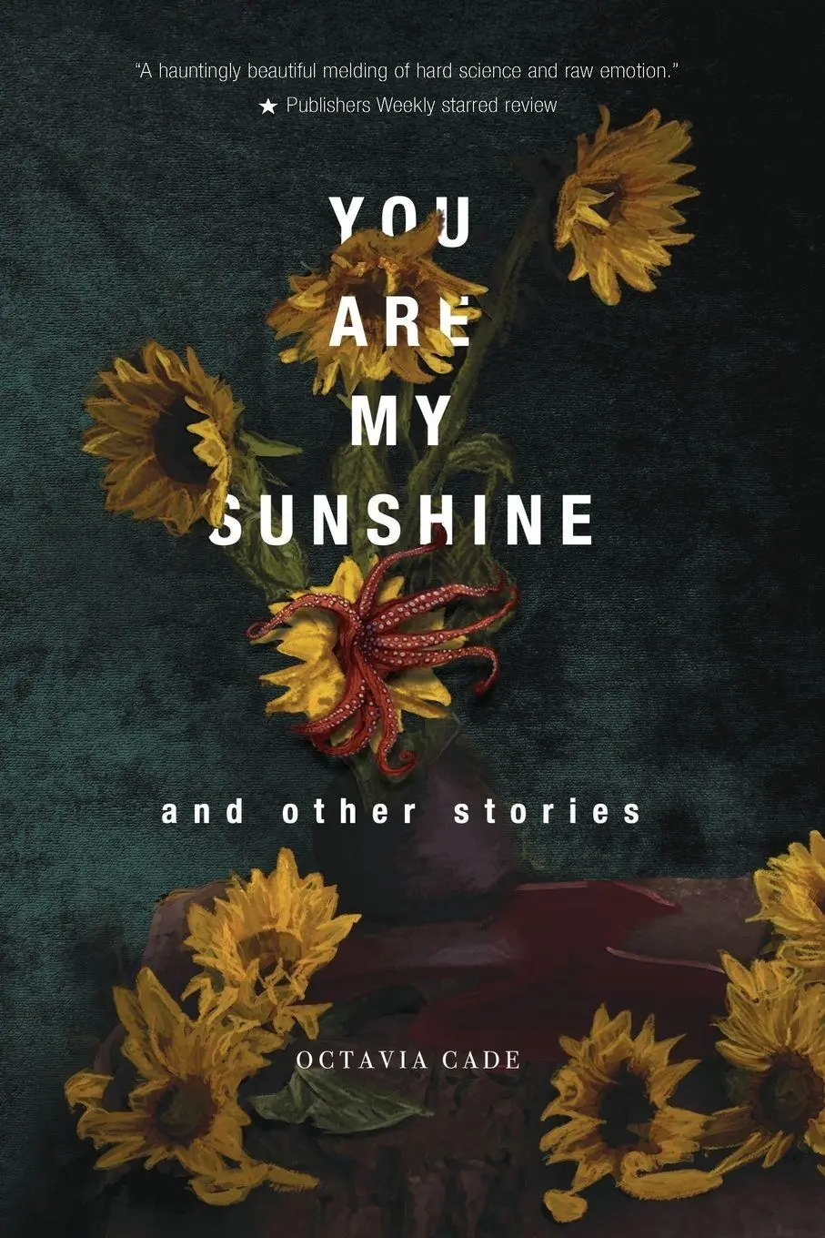 Cover: 9781778092640 | You Are My Sunshine and Other Stories | Octavia Cade | Taschenbuch