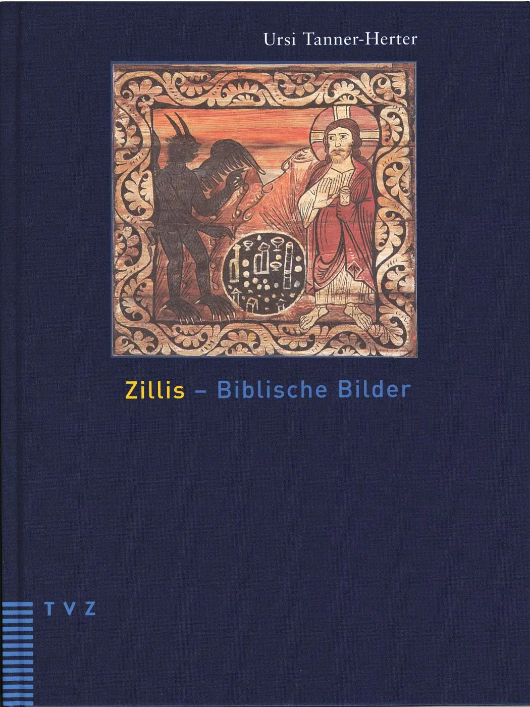 Cover: 9783290172640 | Zillis - Biblische Bilder | Ursi Tanner-Herter | Buch | Buch | Deutsch