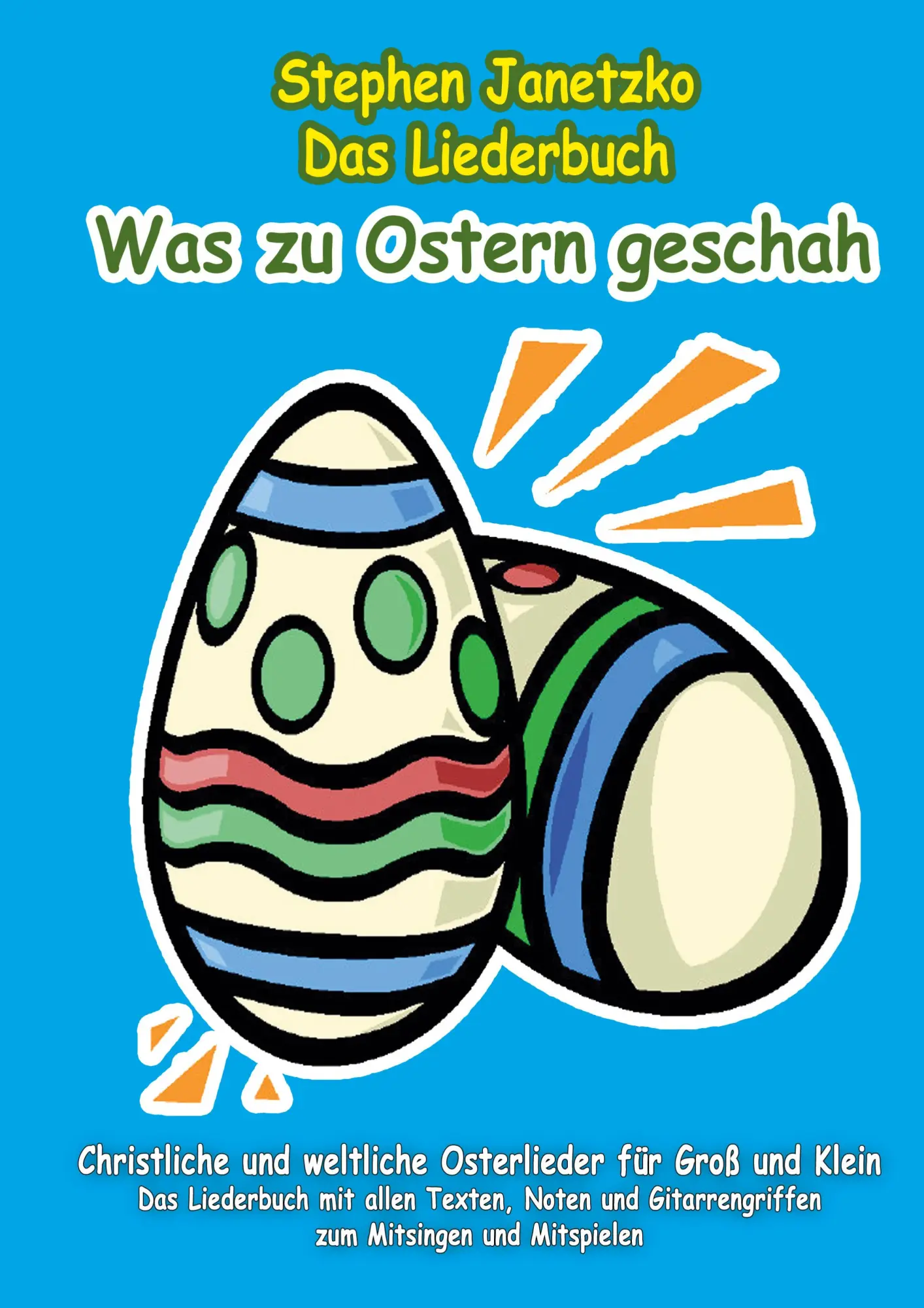 Cover: 9783957222640 | Was zu Ostern geschah - Christliche und weltliche Osterlieder für...