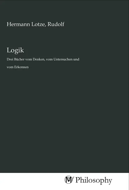 Cover: 9783968802640 | Logik | Drei Bücher vom Denken, vom Untersuchen und vom Erkennen