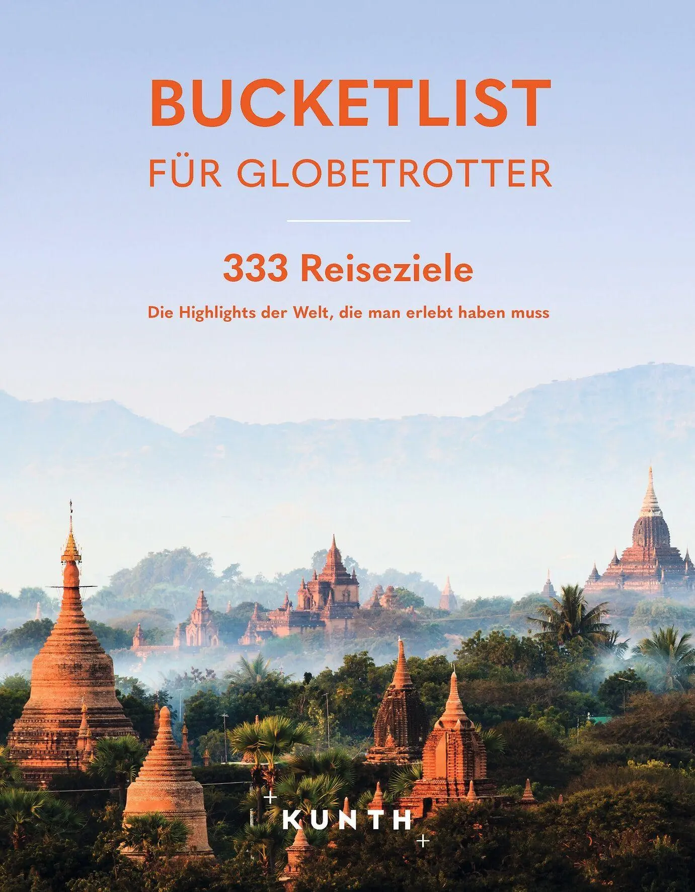 Cover: 9783969652640 | KUNTH Bucketlist für Globetrotter | Kunth Verlag | Buch | 304 S.