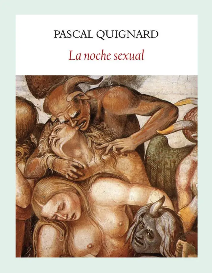Cover: 9788494302640 | La noche sexual | Pascal Quignard | Taschenbuch | Spanisch | 2014