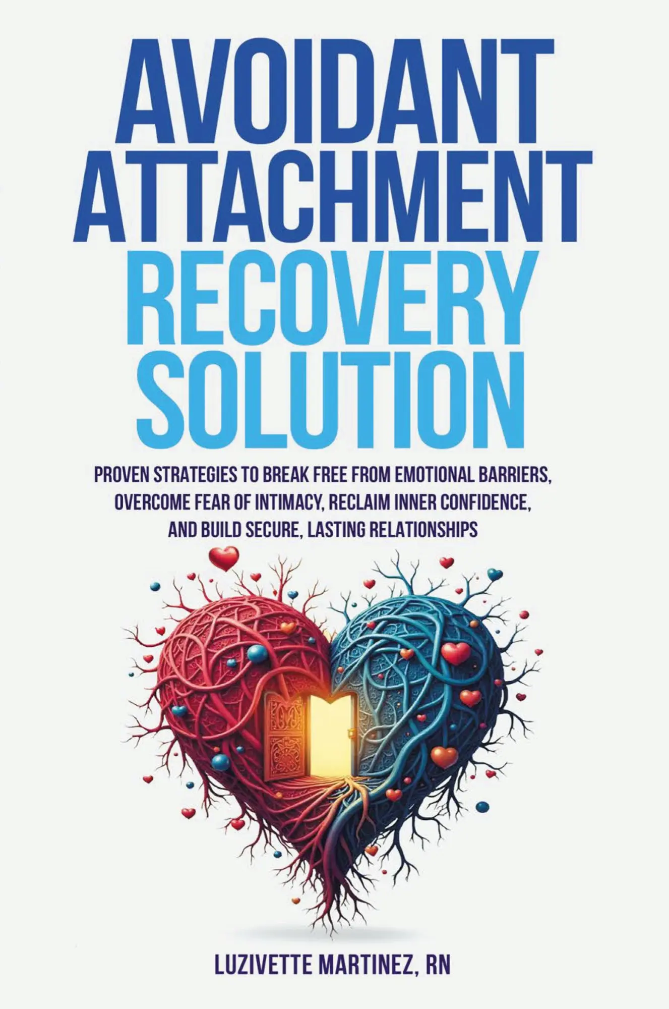Cover: 9798991992640 | AVOIDANT ATTACHMENT RECOVERY SOLUTION | Luzivette Martinez | Buch