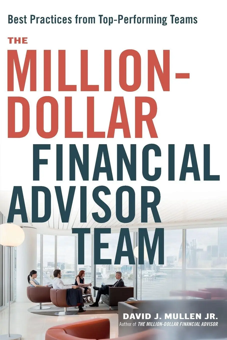 Cover: 9781400242740 | The Million-Dollar Financial Advisor Team | Jr. David J. Mullen | Buch