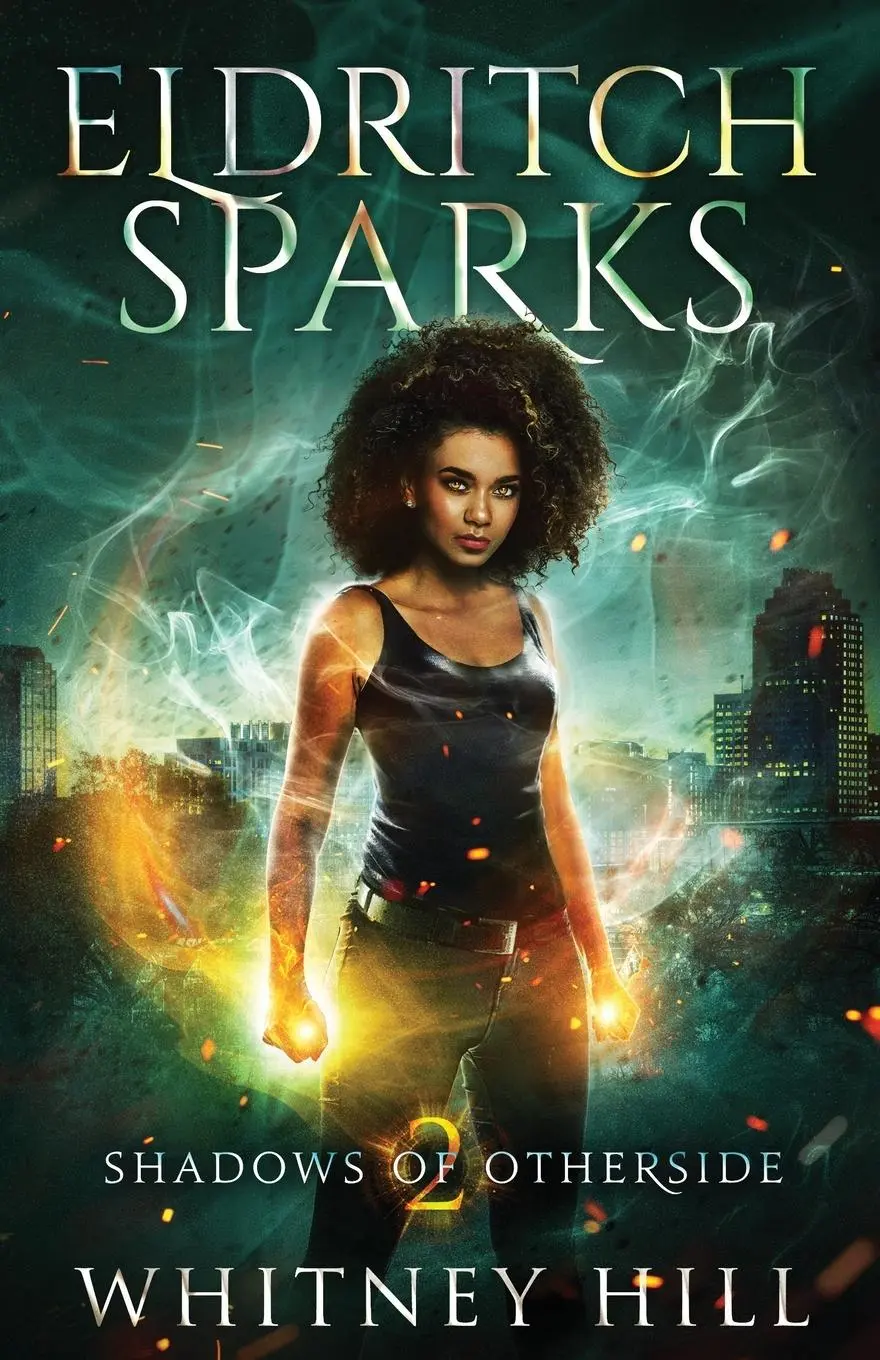 Cover: 9781734422740 | Eldritch Sparks | Shadows of Otherside Book 2 | Whitney Hill | Buch