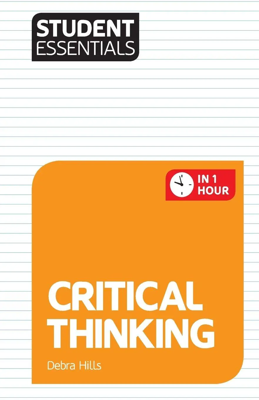 Cover: 9781844552740 | Student Essentials | Critical Thinking | Debra Hills | Taschenbuch