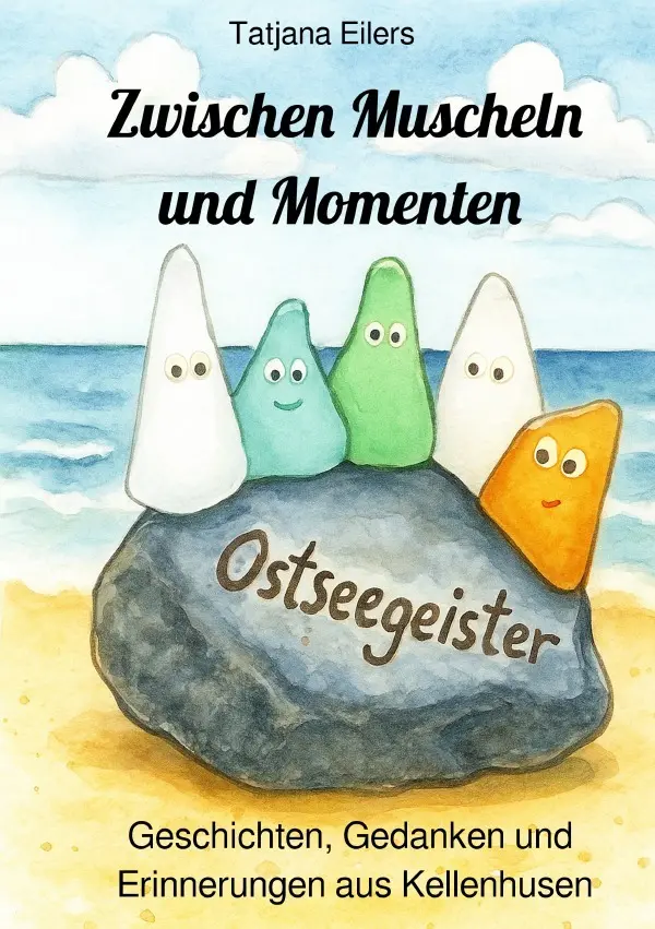 Cover: 9783565002740 | Zwischen Muscheln und Momenten | Tatjana Eilers | Taschenbuch | 104 S.