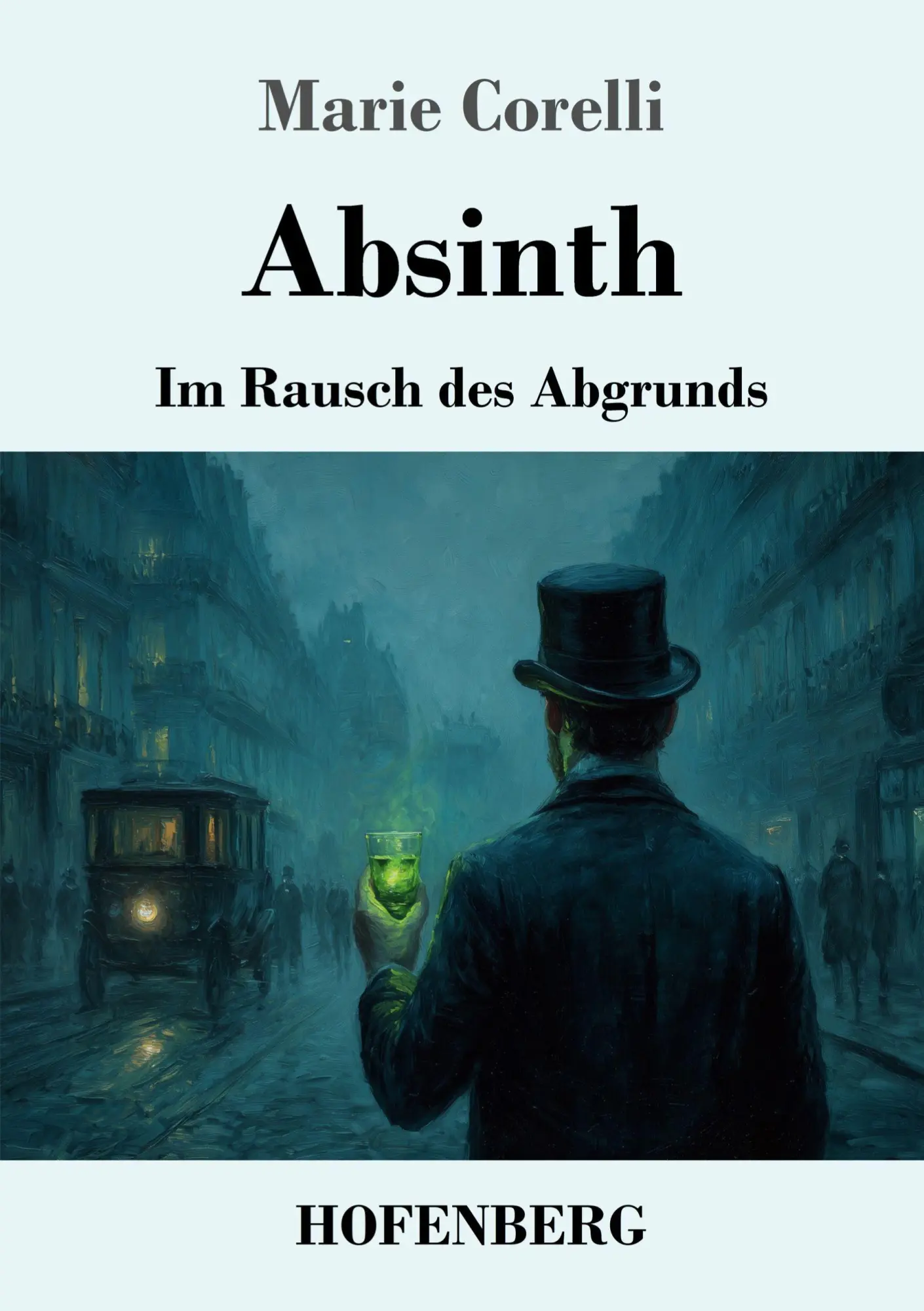 Cover: 9783743752740 | Absinth | Im Rausch des Abgrunds | Marie Corelli | Taschenbuch | 2025