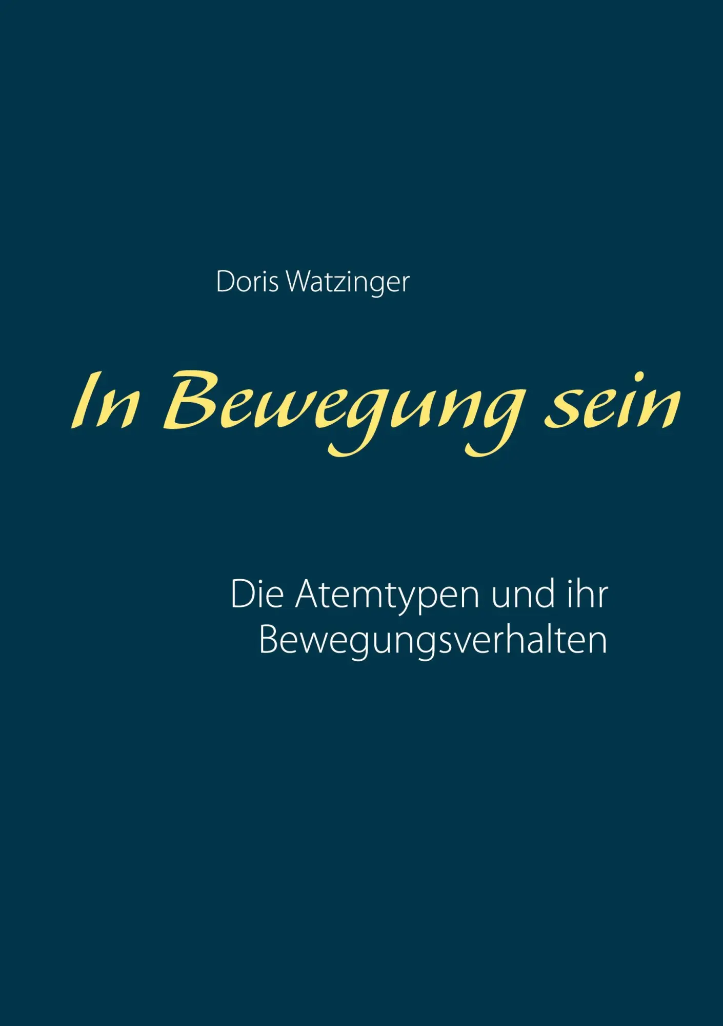 Cover: 9783751982740 | In Bewegung sein | Die Atemtypen und ihr Bewegungsverhalten | Buch