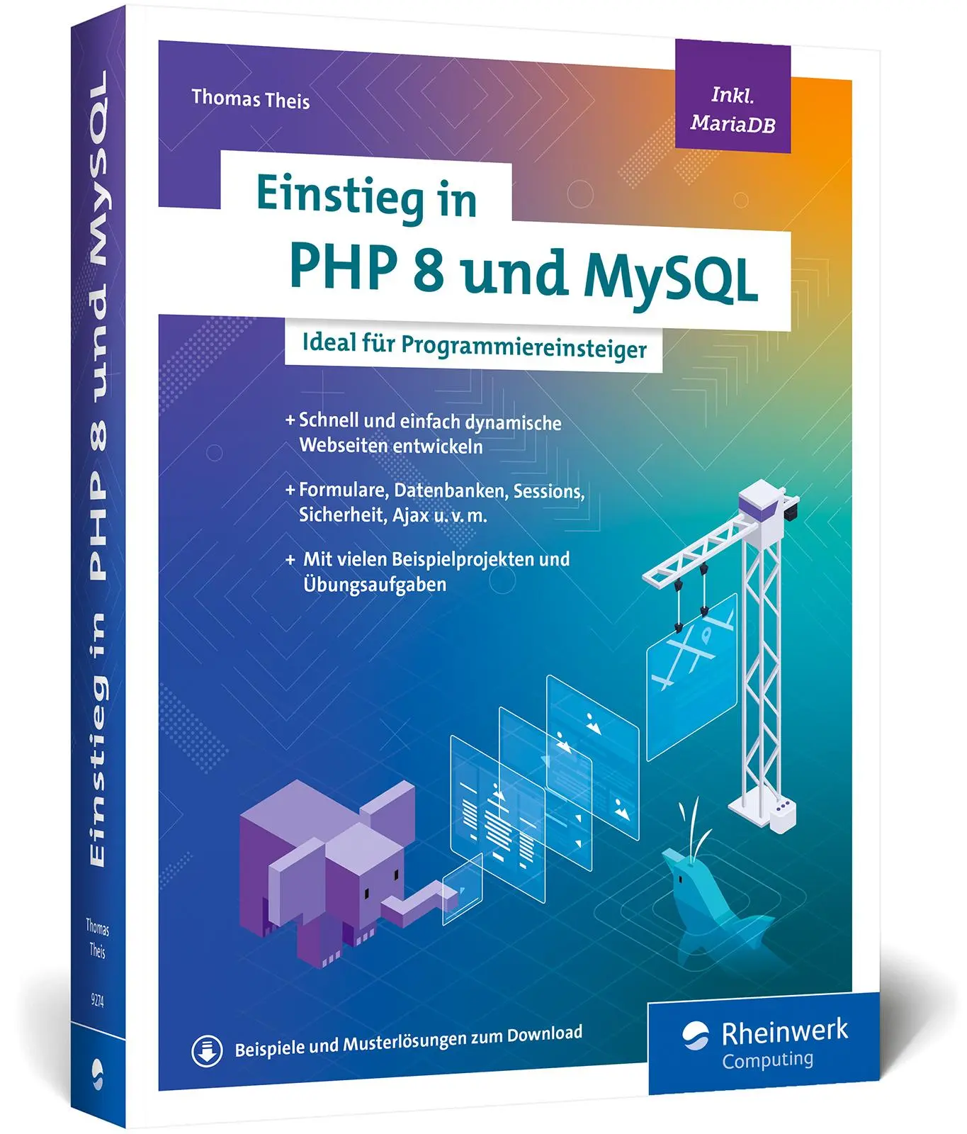 Cover: 9783836292740 | Einstieg in PHP 8 und MySQL | Thomas Theis | Taschenbuch | 558 S. Cover: 9783836292740 | Einstieg in PHP 8 und MySQL | Thomas Theis | Taschenbuch | 558 S.