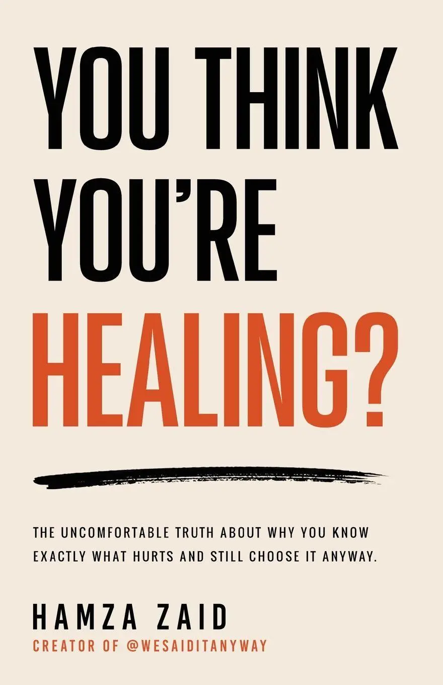 Cover: 9789376312740 | You Think You're Healing? - The Uncomfortable Truth About Why You...