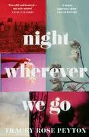 Cover: 9780008532840 | Night Wherever We Go | Tracey Rose Peyton | Buch | Gebunden | Englisch