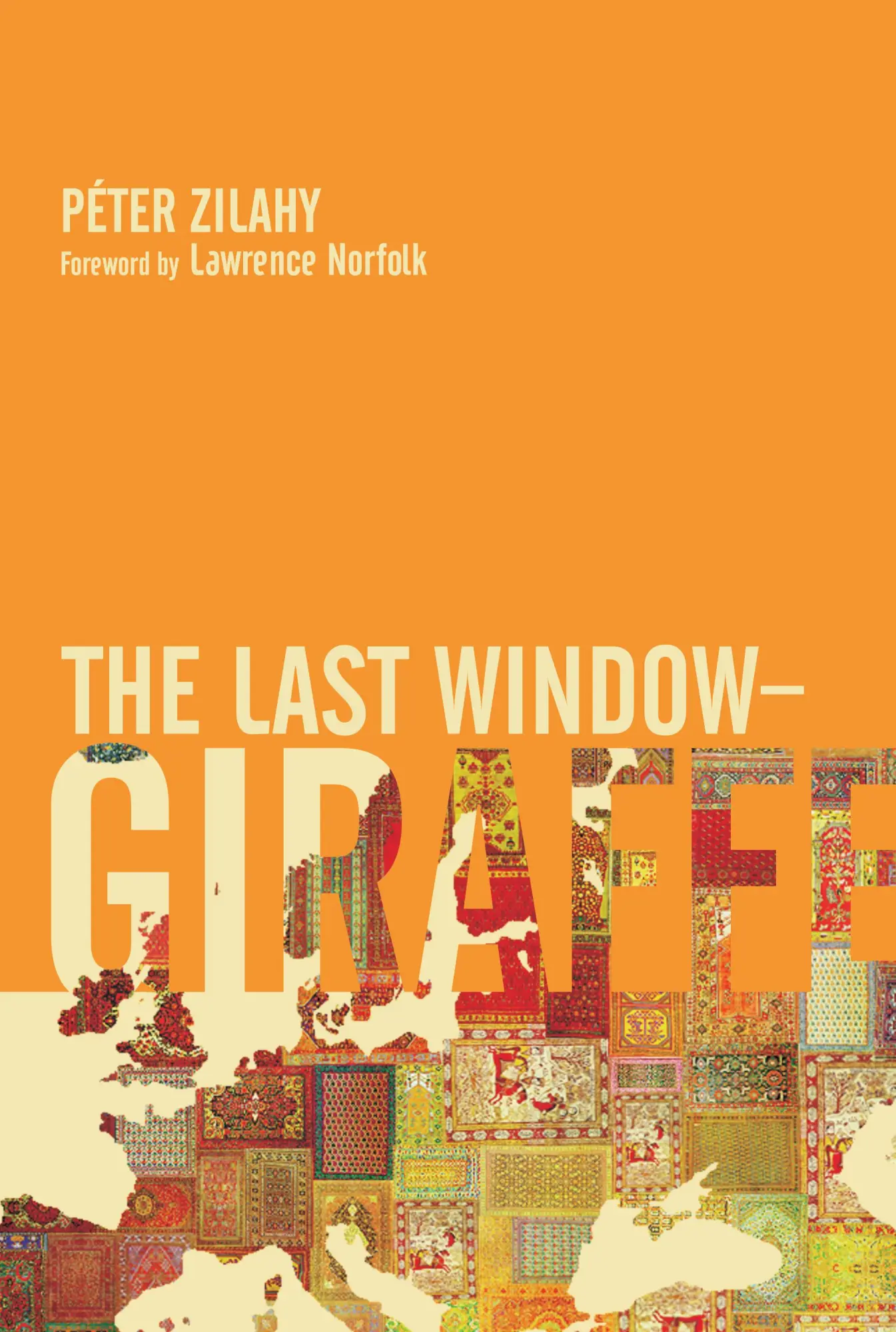 Cover: 9781843312840 | The Last Window-Giraffe | Péter Zilahy | Buch | Gebunden | Englisch