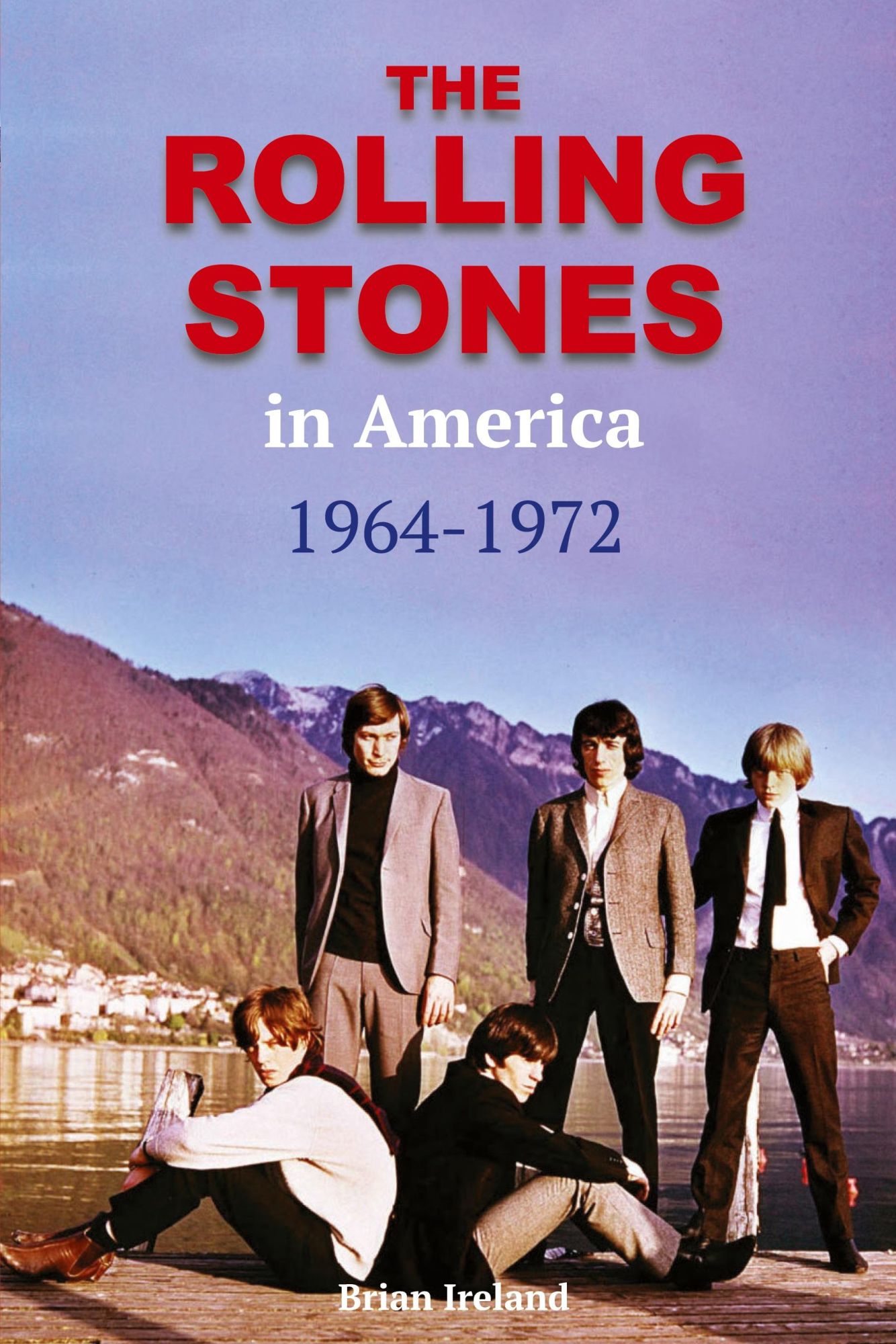Cover: 9781912782840 | The Rolling Stones in America 1964-1972 | Brian Ireland | Taschenbuch