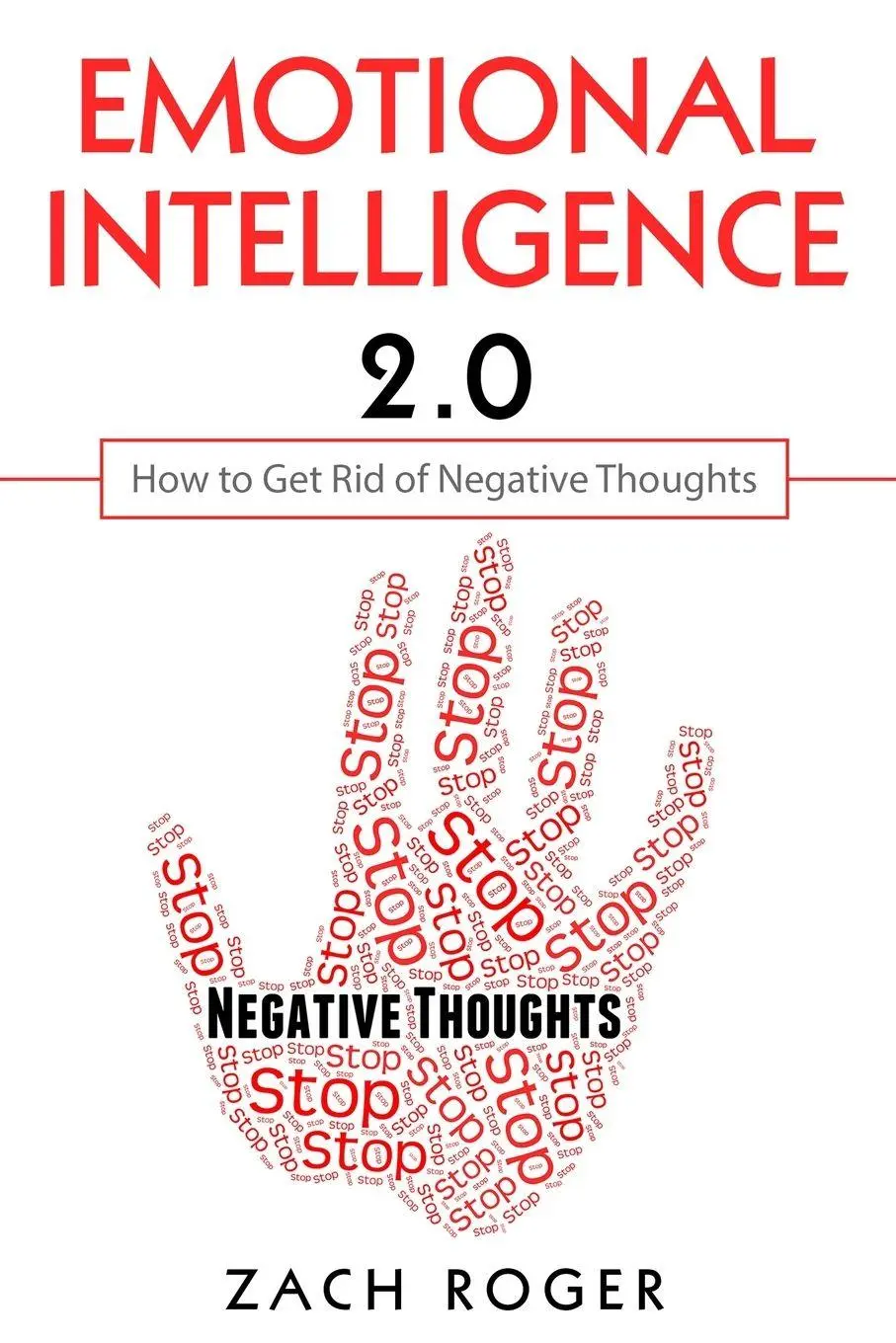 Cover: 9781999222840 | Emotional Intelligence 2.0 | How to Get Rid of Negative Thoughts
