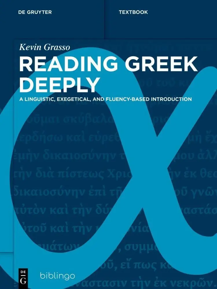 Cover: 9783111712840 | Reading Greek Deeply | Kevin Grasso | Taschenbuch | XVIII | Englisch