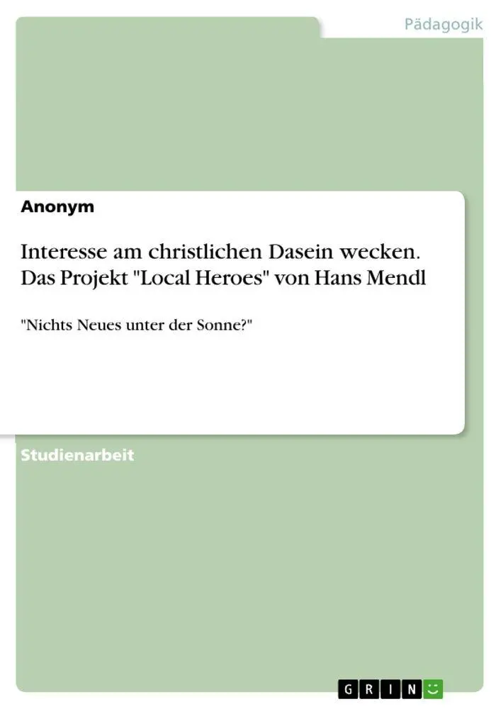 Cover: 9783346062840 | Interesse am christlichen Dasein wecken. Das Projekt "Local Heroes"...