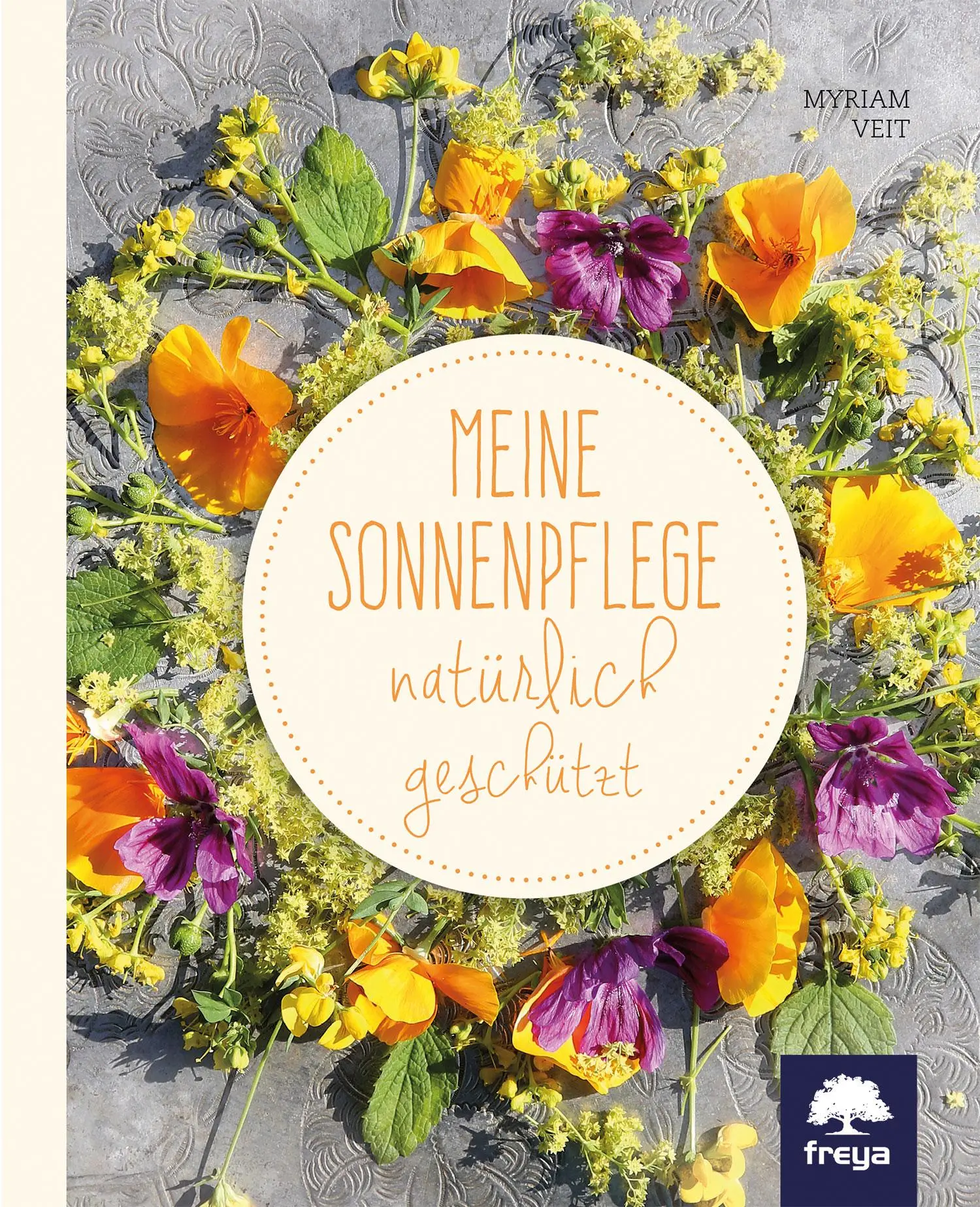 Cover: 9783990252840 | Meine Sonnenpflege | Natürlich geschützt | Myriam Veit | Buch | 80 S.