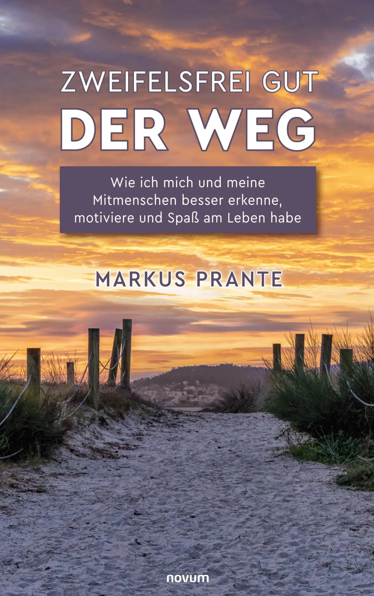Cover: 9783991312840 | Zweifelsfrei gut - Der Weg | Markus Prante | Taschenbuch | 66 S.