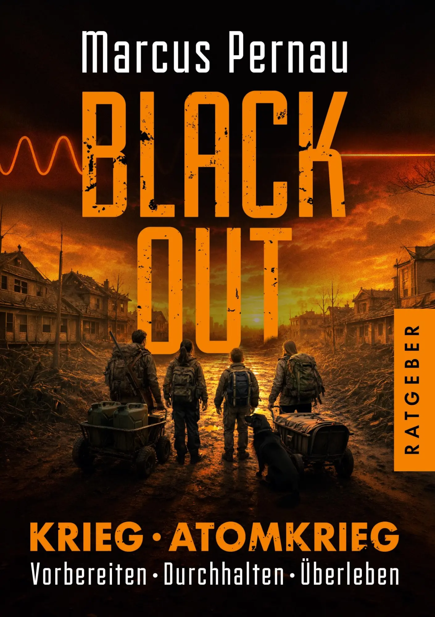 Cover: 9783384982940 | Blackout¿-¿Krieg¿-¿Atomkrieg | Vorbereiten, Durchhalten und Überleben
