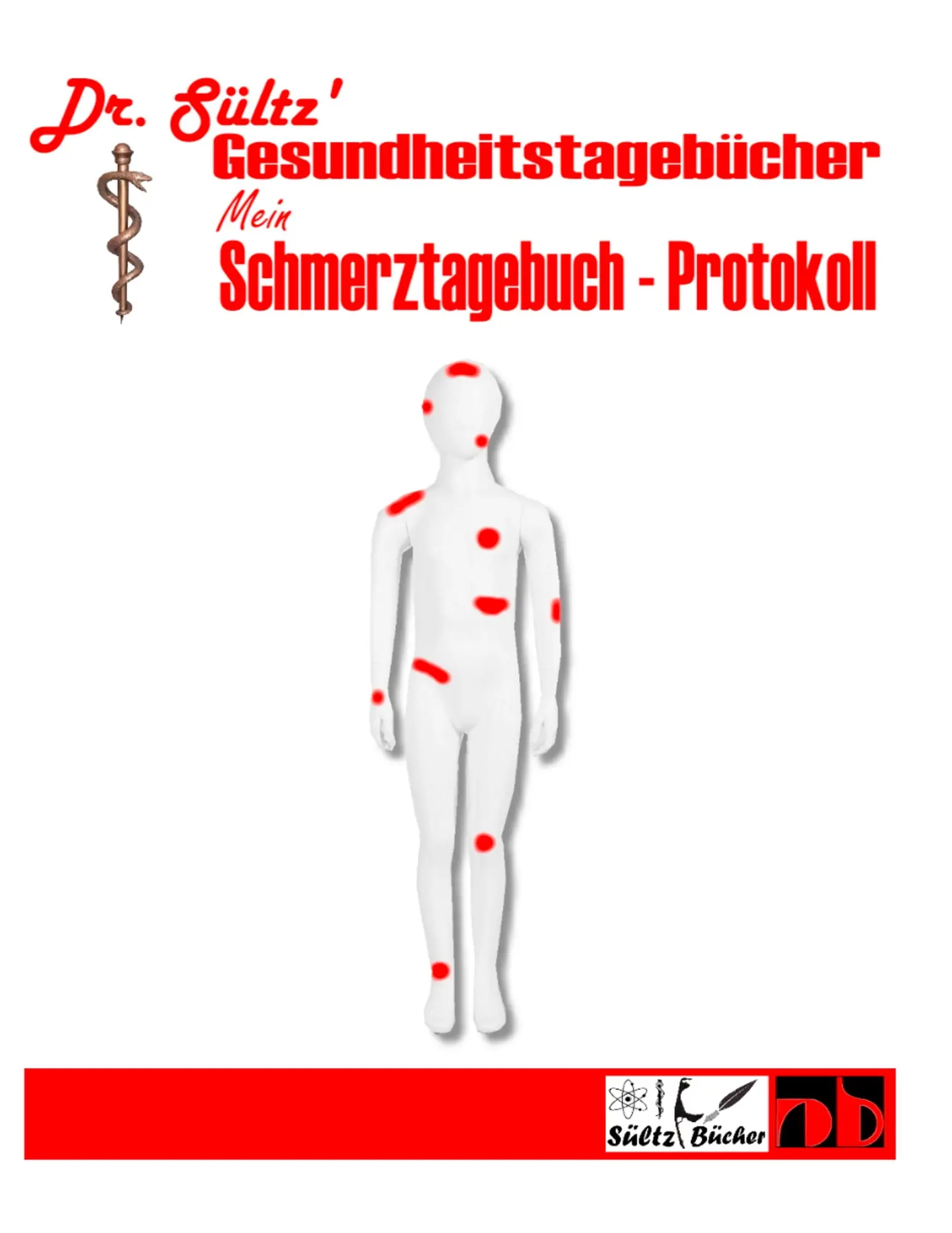 Cover: 9783748162940 | Schmerztagebuch - Schmerz Protokoll | Dr. Sültz' Gesundheitstagebücher