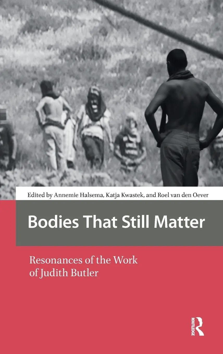 Cover: 9789463722940 | Bodies That Still Matter | Resonances of the Work of Judith Butler