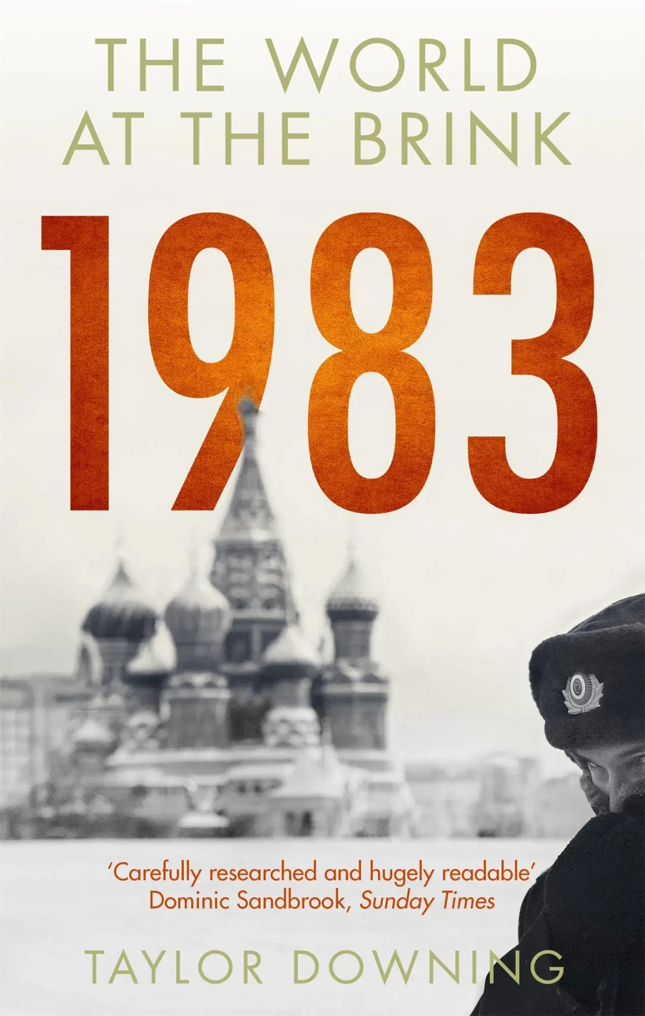 Cover: 9780349143040 | 1983 | The World at the Brink | Taylor Downing | Taschenbuch | 2019