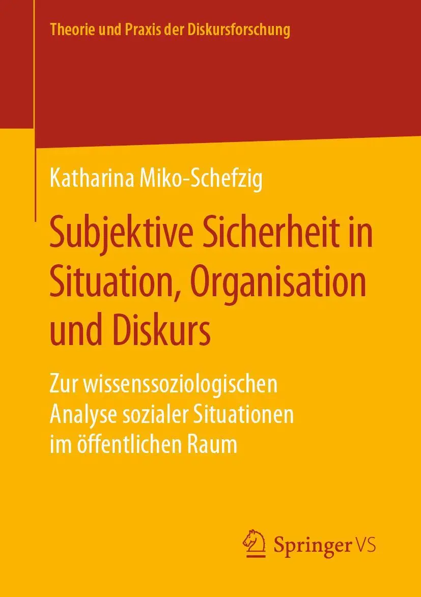 Cover: 9783658273040 | Subjektive Sicherheit in Situation, Organisation und Diskurs | Buch